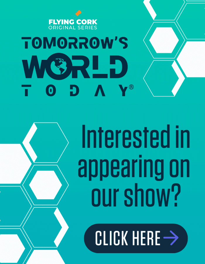 Tomorrows World Today - Interested in Being on Our Show